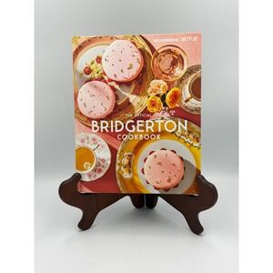 The Official Bridgerton Cookbook Hardcover Netflix Shondaland 70+ Recipes
